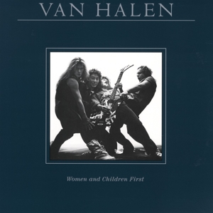 VAN HALEN-WOMEN & CHILDREN FIRST