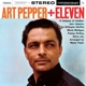 PEPPER, ART-ART PEPPER + ELEVEN (STEREO / MODERN JAZZ CLASSICS)