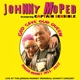JOHNNY MOPED-TRIBUTE TO JORDAN MOONEY -COLOUR...