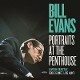 EVANS, BILL-PORTRAITS AT THE PENTHOUSE LIVE IN