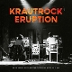 VARIOUS-KRAUTROCK ERUPTION