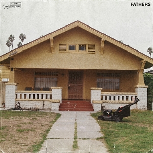 SMITH, NATE & KIEFER & CARRTOONS & KENNY BEATS-FATHERS