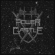 POWER CASTLE-POWER CASTLE