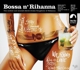 RIHANNA-BOSSA N' RIHANNA