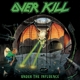 OVERKILL-UNDER THE INFLUENCE