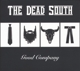 DEAD SOUTH-GOOD COMPANY