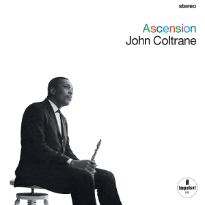 COLTRANE, JOHN-ASCENSION (EDITION I & II)