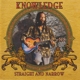 KNOWLEDGE-STRAIGHT AND NARROW