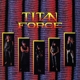 TITAN FORCE-TITAN FORCE