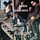 BUTTERFIELD, PAUL -BLUES BAND--BORN IN CHICAGO: THE BEST OF THE
