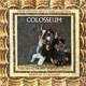 COLOSSEUM-THOSE WHO ARE ABOUT TO DIE WE
