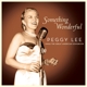 LEE, PEGGY-SOMETHING WONDERFUL: PEGGY LEE SINGS THE GREAT AMERI