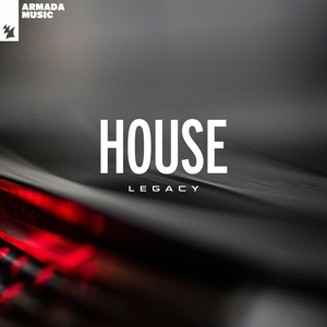 VARIOUS-HOUSE LEGACY