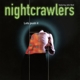 NIGHTCRAWLERS-LETS PUSH IT -COLOURED-