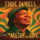 EDDIE DANIELS-TO MILTON WITH LOVE