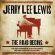 LEWIS, JERRY LEE-ROAD BEGINS