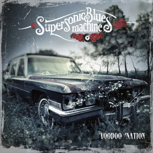 SUPERSONIC BLUES MACHINE-VOODOO NATION