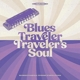 BLUES TRAVELER-TRAVELER'S SOUL