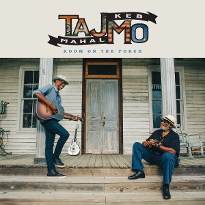 MAHAL, TAJ & KEB' MO'-ROOM ON THE PORCH