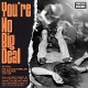 VARIOUS-YOU'RE NO BIG DEAL - GRUNGE, THE U.S. UNDERGROUND AND B